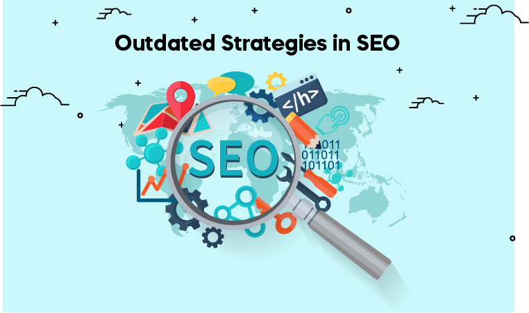 Outdated Strategies in SEO